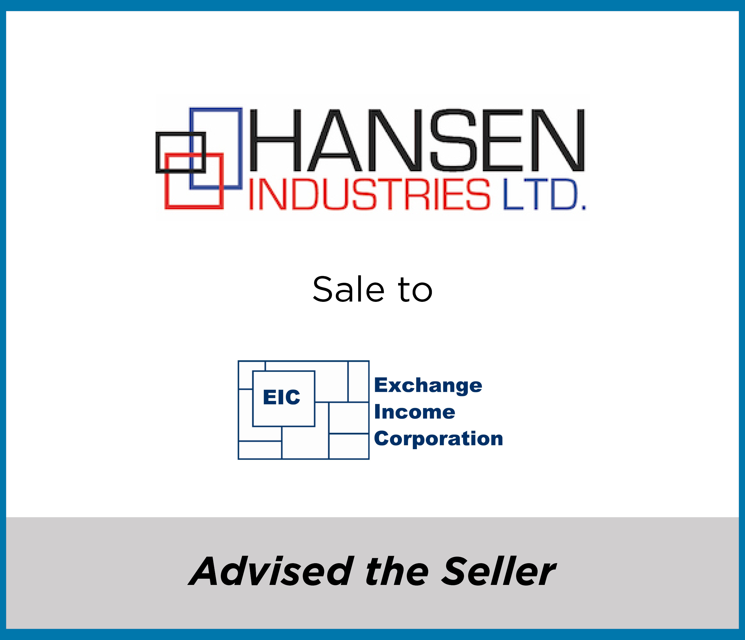 Hansen Industries Sale to Exchange Income Corporation