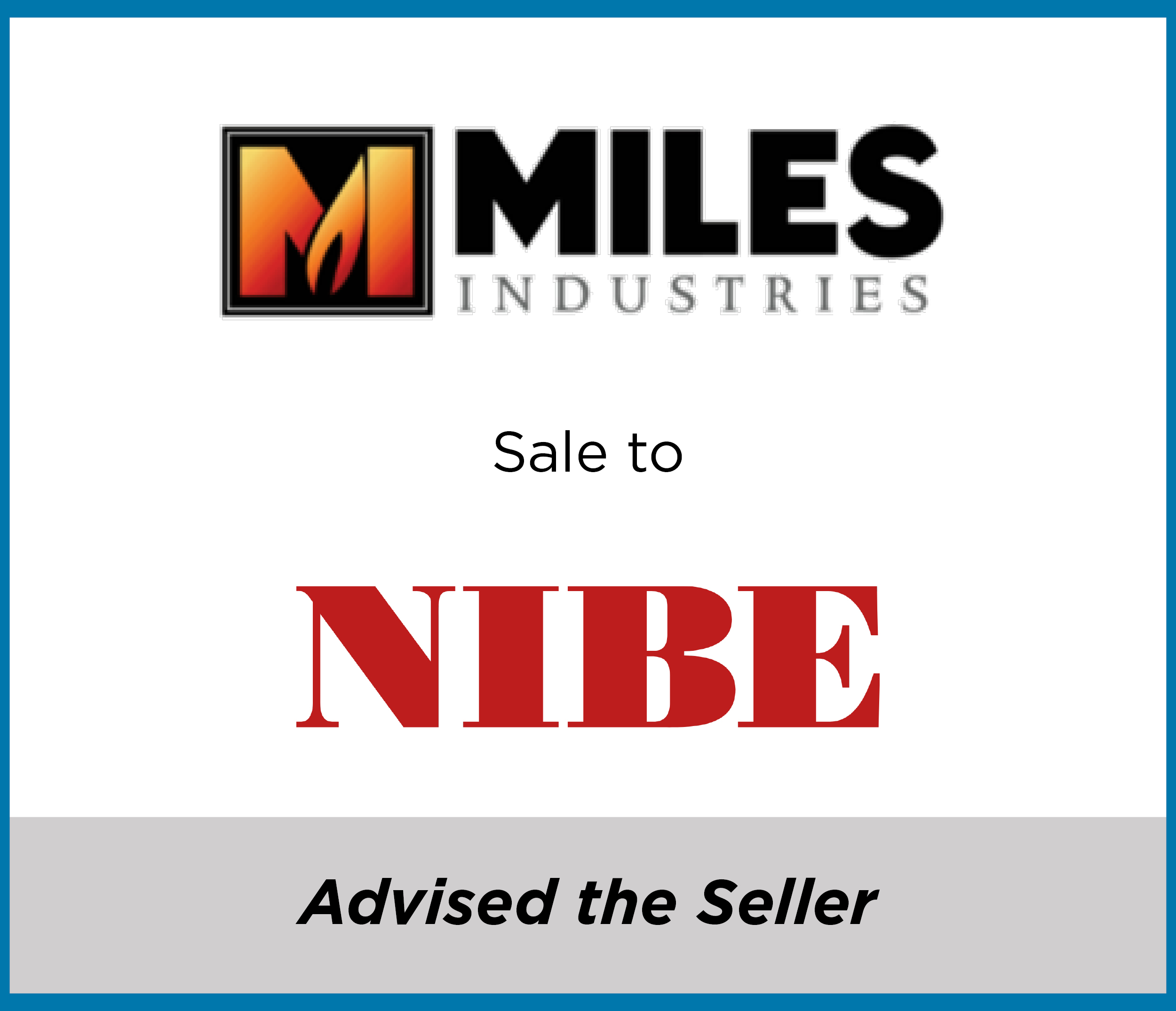 Miles Industries sale to NIBE (luxury fireplaces)
