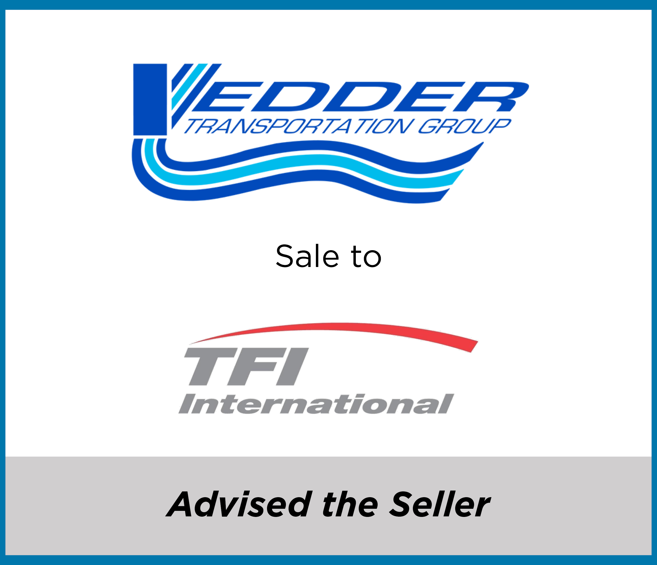 Vedder Transportation Group sale to TFI International | Capital West Partners - Western Canada's Independent M&A Advisors